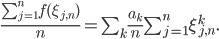 \frac{\sum_{j=1}^n f(\xi_{j,n})}{n} = \sum_k \frac{a_k}{n} \sum_{j=1}^n \xi_{j,n}^k.